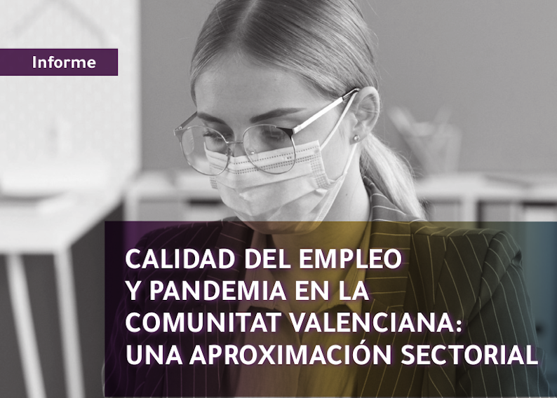 Calidad del empleo y pandemia en la Comunitat Valenciana: una aproximación sectorial