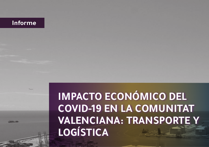 Impacto económico de la Covid-19 en la Comunitat Valenciana: Transporte y logística