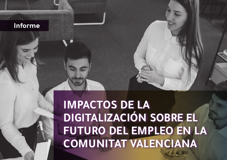 Impactos de la digitalización sobre el futuro del empleo en la Comunitat Valenciana