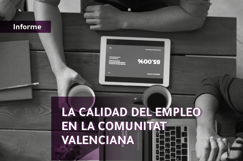 La calidad del empleo en la Comunitat Valenciana