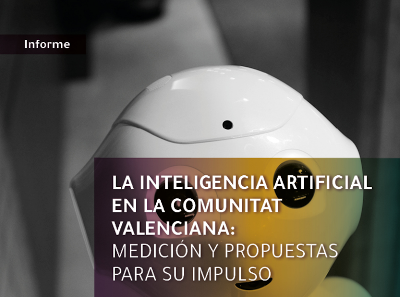 La inteligencia artificial en la Comunitat Valenciana: medición y propuestas para su impulso