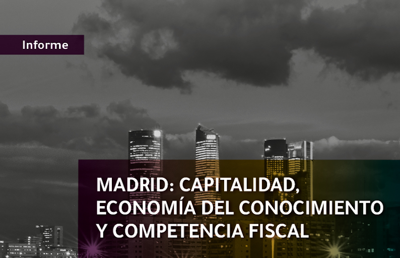 Madrid: capitalidad, economía del conocimiento y competencia fiscal