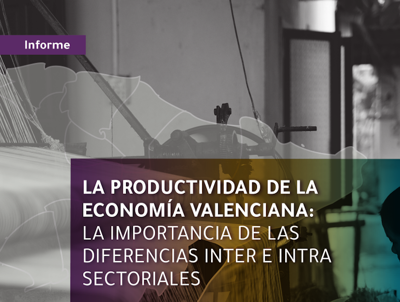 La productividad de la economía valenciana: la importancia de las diferencias inter e intra sectoriales