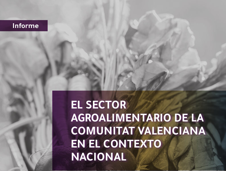 El sector agroalimentario de la Comunitat Valenciana en el contexto nacional
