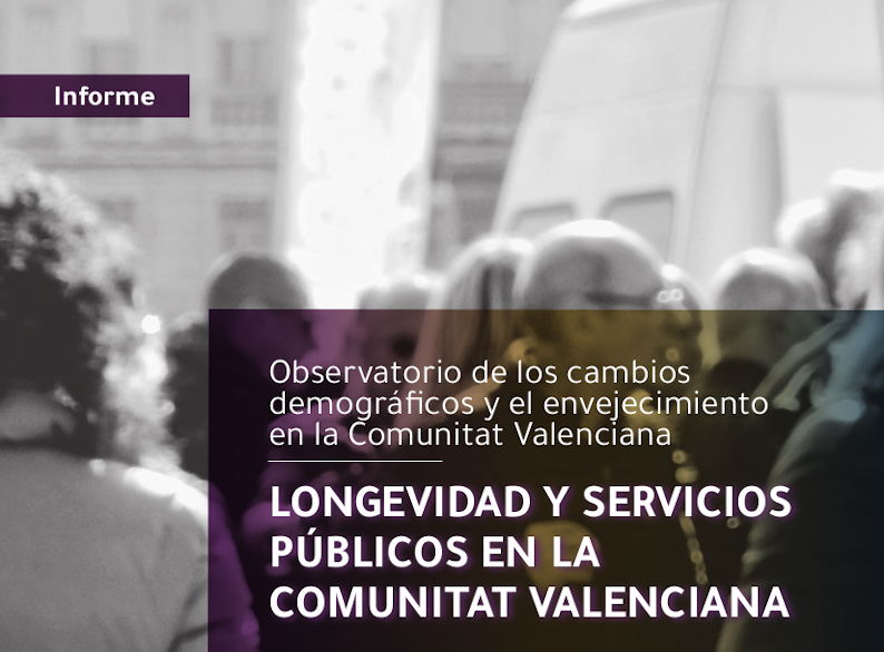 Longevidad y servicios públicos en la Comunitat Valenciana