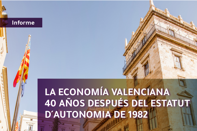 La economía valenciana 40 años después del Estatut d'Autonomia de 1982